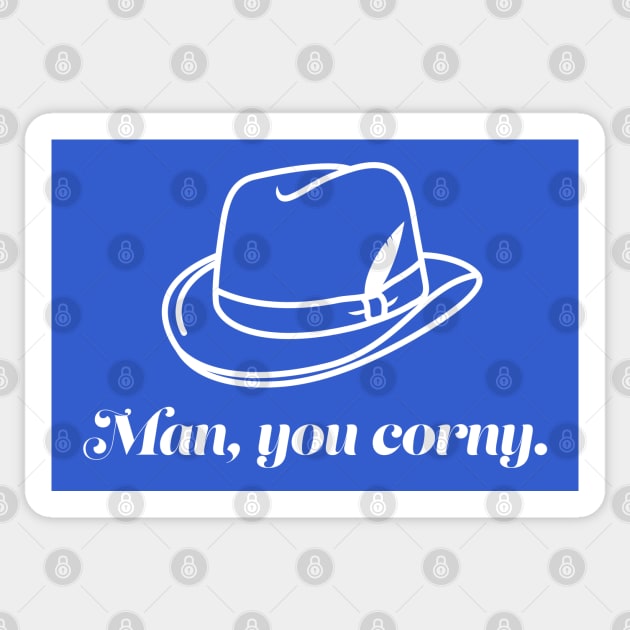 Man, You Corny Sticker by OddPop